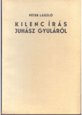Péter László - Kilenc írás Juhász Gyuláról (aláírt)