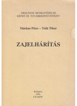 Márkus Péter, Tóth Tibor - Zajelhárítás Márkus Péter, Tóth Tibor - Zajelhárítás, Budapest 1996 antikvár könyv