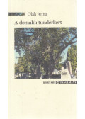 Oláh Anna - A domáldi tündérkert