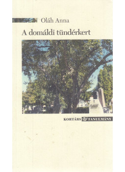 Oláh Anna - A domáldi tündérkert Oláh Anna - A domáldi tündérkert, Budapest 2019 antikvár könyv