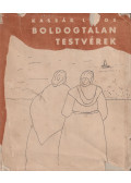 Kassák Lajos - Boldogtalan testvérek