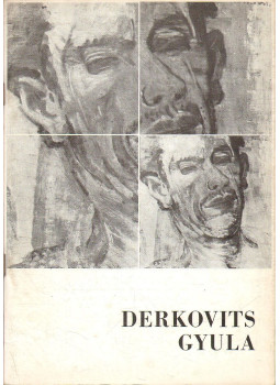 Pogány Ö. Gábor - Derkovits Gyula Pogány Ö. Gábor - Derkovits Gyula, Szombathely 1973 antikvár könyv