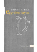 Balogh Attila - Egyvéleményen (dedikált)