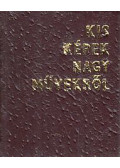  - Kis képek nagy művekről (mini)