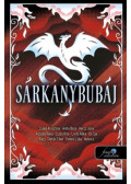 Szabó Krisztina, Boza, Anita, Hercz Júlia, Rezeda Réka, Eszes Rita, Livits Réka, On Sai, Rácz-Stefán Tibor, Fedina Lídia, Heteira - Sárkánybűbáj