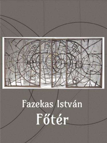 Fazekas István - Főtér, null 2026 antikvár könyv