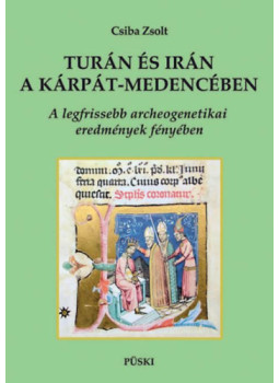 Csiba Zsolt - Turán és Irán a Kárpát-medencében Csiba Zsolt - Turán és Irán a Kárpát-medencében, null 2026 antikvár könyv