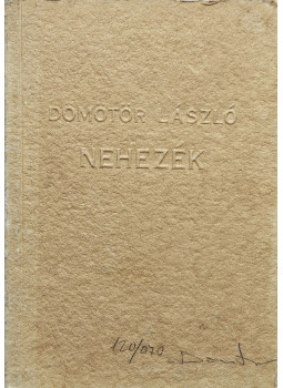 Domokos János - Nehezék (számozott és aláírt) Domokos János - Nehezék (számozott és aláírt), null 2005 antikvár könyv