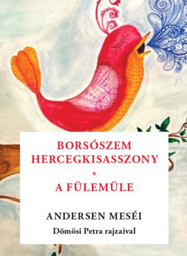 Hans Christian Andersen - Borsószem királykisasszony, A fülemüle, null 2026 antikvár könyv