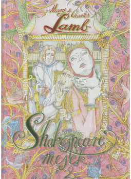 Lamb, Charles, Lamb, Mary - Shakespeare-mesék 2. Lamb, Charles, Lamb, Mary - Shakespeare-mesék 2., Budapest 2007 antikvár könyv