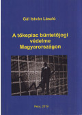 Gál István László - A tőkepiac büntetőjogi védelme Magyarországon (dedikált)