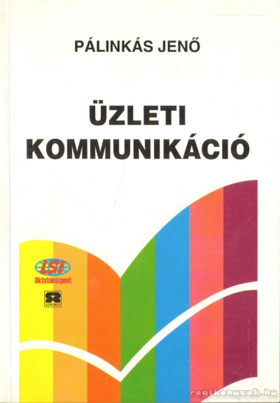 Dr. Pálinkás Jenő - Üzleti kommunikáció