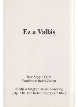 Sayyid Qutb - Ez a Vallás Sayyid Qutb - Ez a Vallás, Istanbul 2003 antikvár könyv