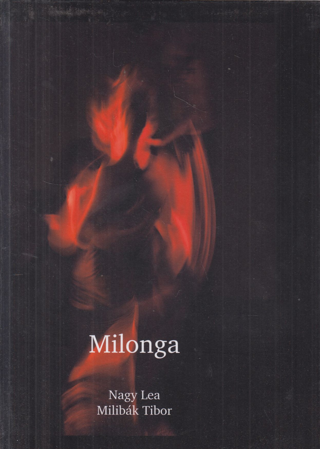 Nagy Lea,Milibák Tibor - Milonga