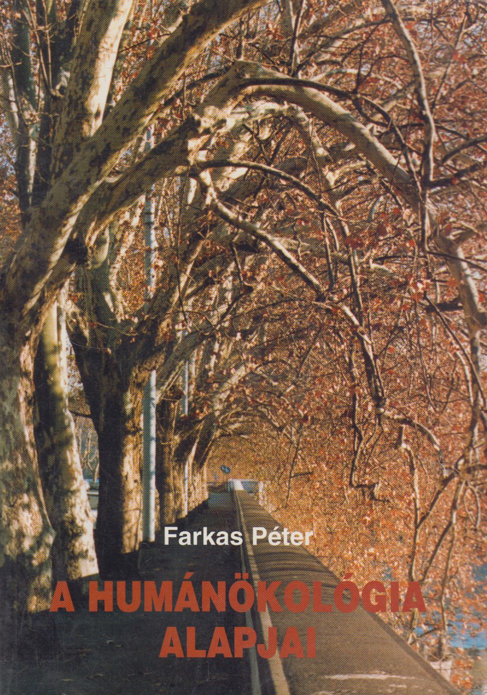 Farkas Péter - A humánökológia alapjai