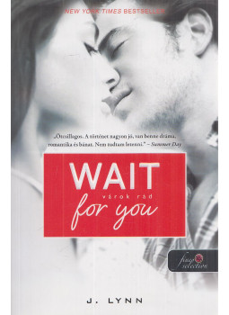 Lynn, J. - Wait for You – Várok rád Lynn, J. - Wait for You – Várok rád, Szeged 2021 antikvár könyv