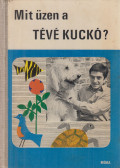 Bálint Ágnes - Mit üzen a Tévé Kuckó?