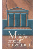 Zentai Tünde,Balassa M. Iván - Magyarország múzeumai