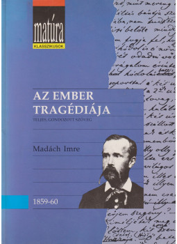 Kerényi Ferenc, Madách Imre - Az ember tragédiája Kerényi Ferenc, Madách Imre - Az ember tragédiája, Budapest 1993 antikvár könyv