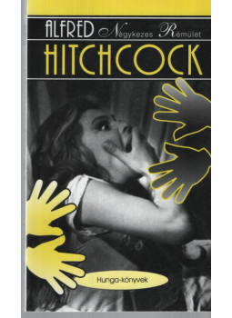 Hitchcock, Alfred - Négykezes rémület Hitchcock, Alfred - Négykezes rémület, null 1996 antikvár könyv