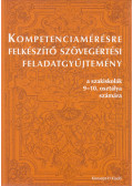 Bakóné Papp Tünde,Balogh Edit,Heizer Györgyné - Kompetenciamérésre felkészítő szövegértési feladatgyűjtemény a szakiskolák 9-10. osztálya számára
