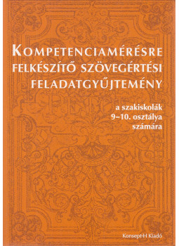 Bakóné Papp Tünde, Balogh Edit, Heizer Györgyné - Kompetenciamérésre felkészítő szövegértési feladatgyűjtemény a szakiskolák 9-10. osztálya számára Bakóné Papp Tünde, Balogh Edit, Heizer Györgyné - Kompetenciamérésre felkészítő szövegértési feladatgyűjtemény a szakiskolák 9-10. osztálya számára, Piliscsaba 2011 antikvár könyv