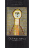 Földes Emília - Fővárosi képtár a Kiscelli Múzeumban
