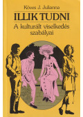 Köves J.Julianna - Illik tudni