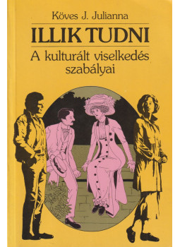 Köves J.Julianna - Illik tudni Köves J.Julianna - Illik tudni, Budapest 1988 antikvár könyv