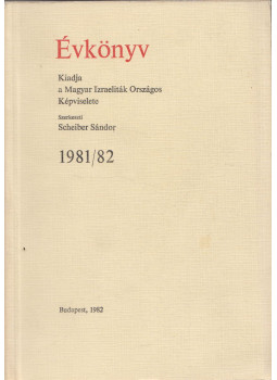 Scheiber Sándor - Évkönyv 1981/82 Scheiber Sándor - Évkönyv 1981/82, Budapest 1982 antikvár könyv
