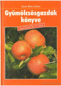 Sipos Béla Zoltán - Gyümölcsösgazdák könyve