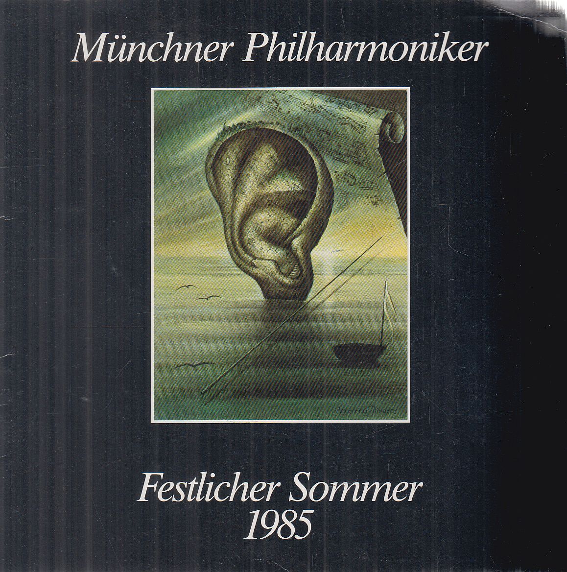 Dietmar Holland - Münchner Philharmoniker - Festlicher Sommer 1985 Dietmar Holland - Münchner Philharmoniker - Festlicher Sommer 1985, München 0 antikvár könyv