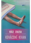 Rácz Zsuzsa - Kovácsné kivan