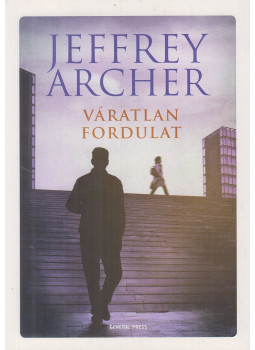 Jeffrey Archer - Váratlan fordulat Jeffrey Archer - Váratlan fordulat, Budapest 2020 antikvár könyv