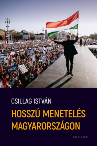 Csillag István - Hosszú menetelés Magyarországon, null 2026 antikvár könyv