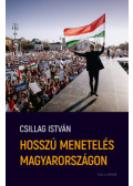 Csillag István - Hosszú menetelés Magyarországon