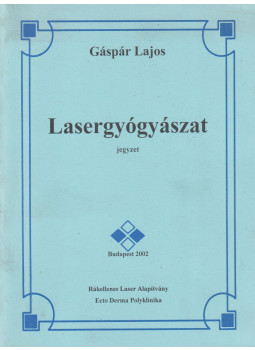 Gáspár Lajos - Lasergyógyászat Gáspár Lajos - Lasergyógyászat, Budapest 2002 antikvár könyv