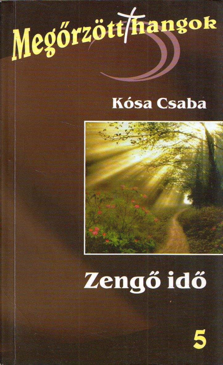 Kósa Csaba - Zengő idő