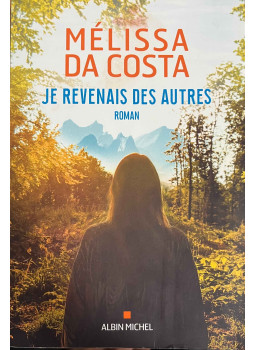 Mélissa Da Costa - Je revenais des autres Mélissa Da Costa - Je revenais des autres, null 2021 antikvár könyv