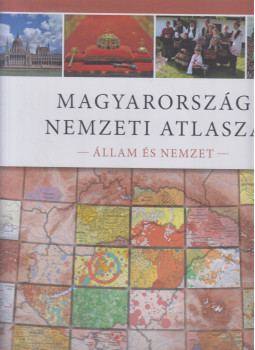Kocsis Károly - Magyarország Nemzeti Atlasza - Állam és nemzet Kocsis Károly - Magyarország Nemzeti Atlasza - Állam és nemzet, Budapest 2024 antikvár könyv
