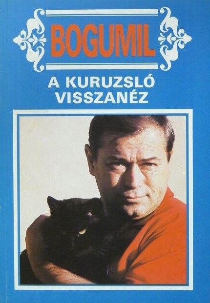 Balogh Gyula Bogumil - A kuruzsló visszanéz (dedikált) Balogh Gyula Bogumil - A kuruzsló visszanéz (dedikált), Budapest 1990 antikvár könyv