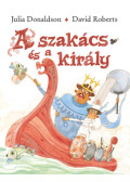 Julia Donaldson  - A szakács és a király