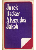 Jurek Becker - A hazudós Jakob