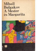 Bulgakov, Mihail - A Mester és Margarita