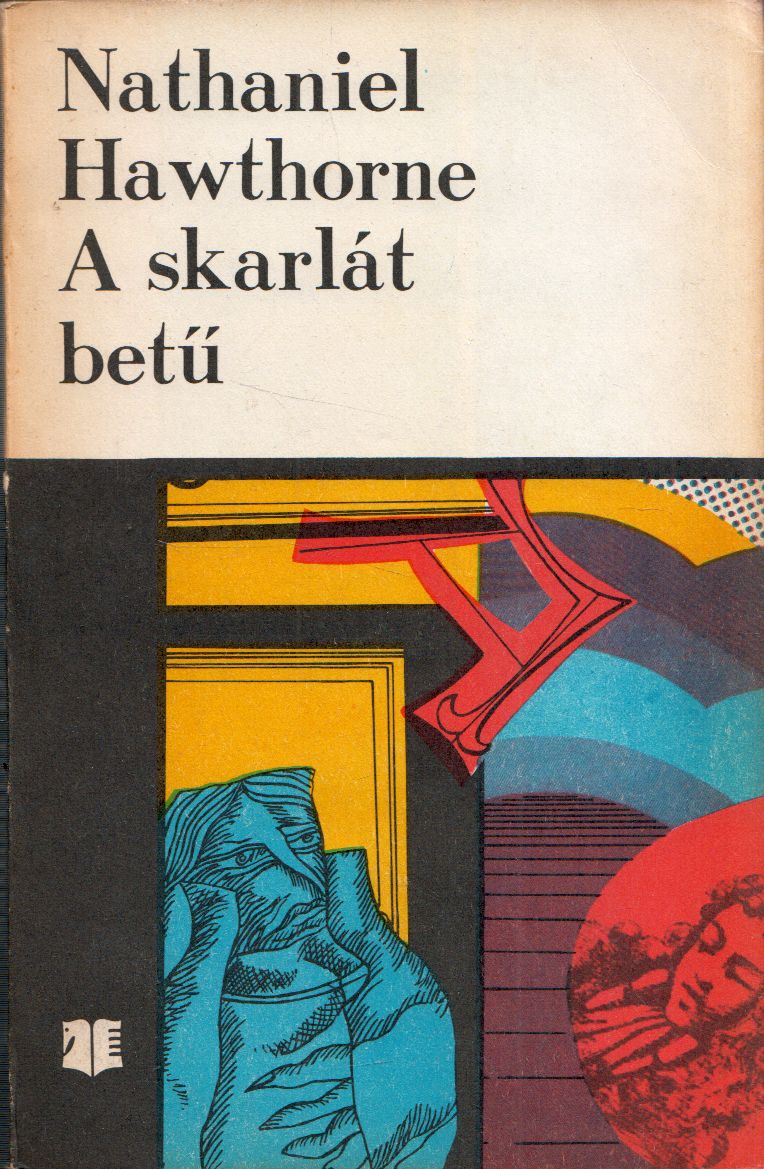 Nathaniel Hawthorne - A skarlát betű Nathaniel Hawthorne - A skarlát betű, Bukarest 1972 antikvár könyv