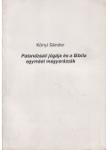Kónyi Sándor - Patandzsali jógája és a Biblia egymást magyarázzák