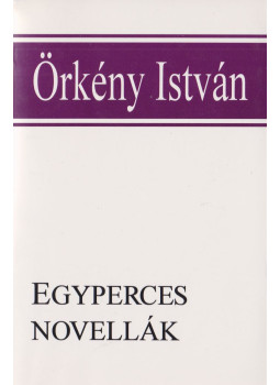 Örkény István - Egyperces novellák Örkény István - Egyperces novellák, Budapest 1995 antikvár könyv