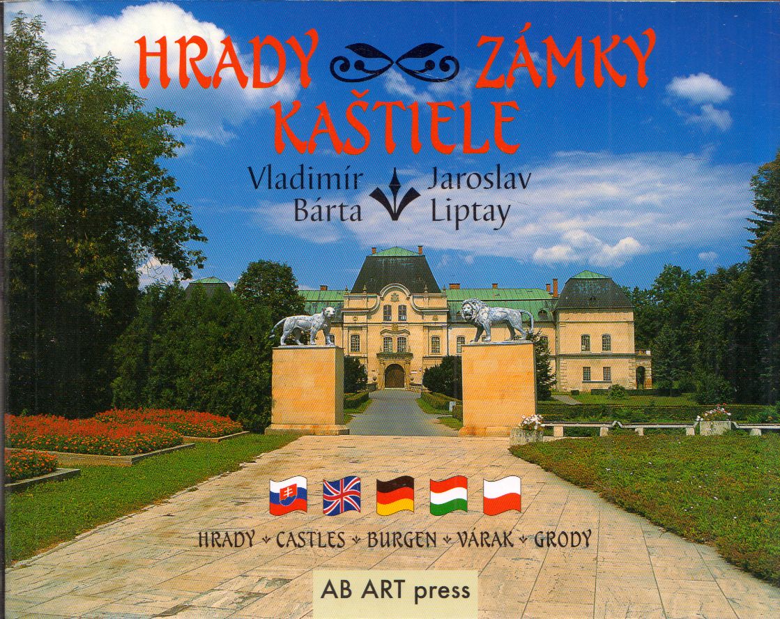 Vladimír Bárta, Jaroslav Liptay - Hrady, Zámky, Kastiele Vladimír Bárta, Jaroslav Liptay - Hrady, Zámky, Kastiele, Slovenská Lupca 0 antikvár könyv