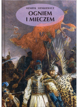 Sienkievicz, Henrik - Ogniem i mieczem Sienkievicz, Henrik - Ogniem i mieczem, Kraków 2001 antikvár könyv