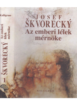 Josef Skvorecky - Az emberi lélek mérnöke I. Josef Skvorecky - Az emberi lélek mérnöke I., Pozsony 1998 antikvár könyv
